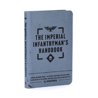 The Imperial Infantryman&#39;s Handbook